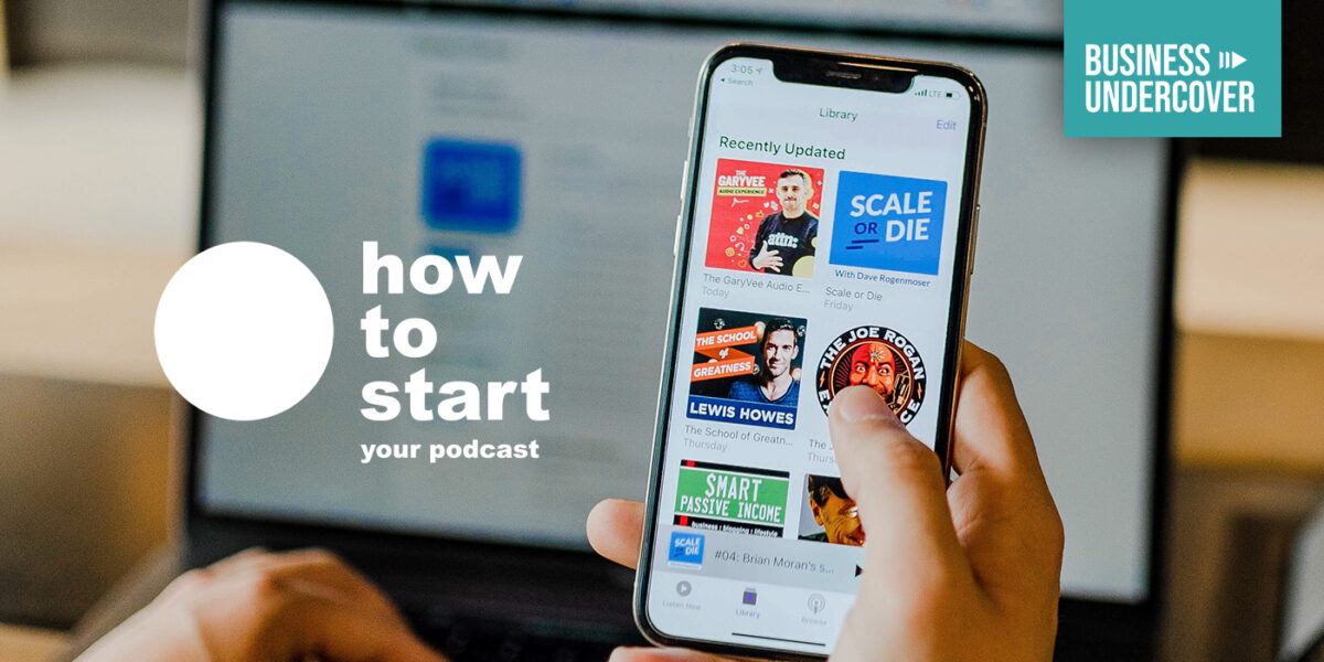How To Start Your Podcast